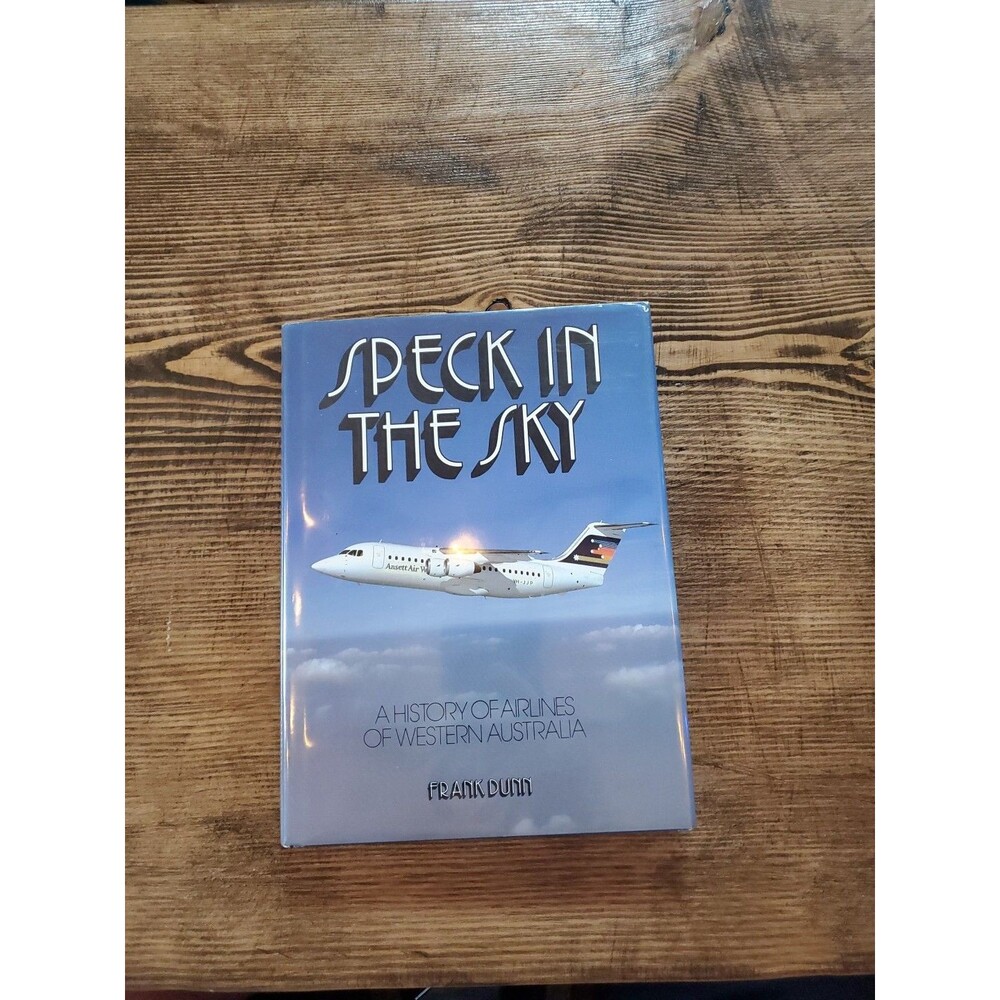 Speck In The Sky A History of Airlines in Western Australia F Dunn Hardcover